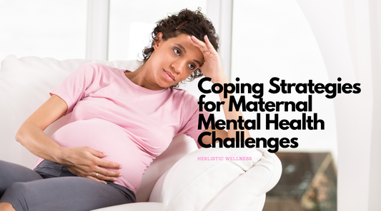 Coping Strategies for Maternal Mental Health Challenges