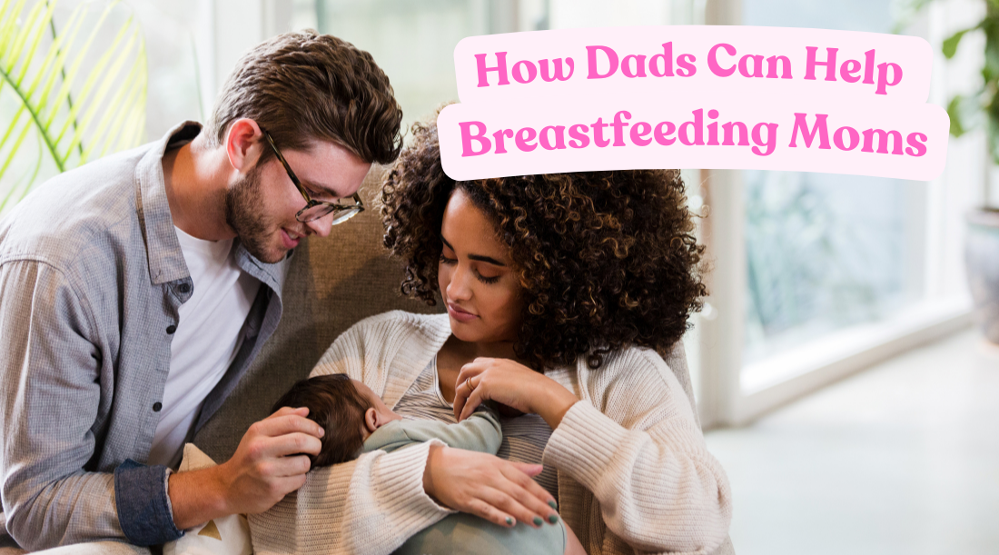 How Dads Can Help Breastfeeding Moms ❤️